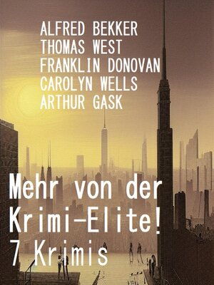 cover image of Mehr von der Krimi-Elite! 7 Krimis